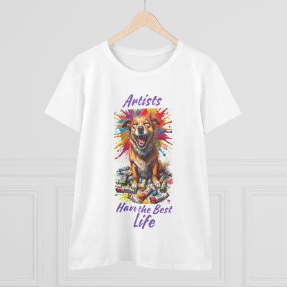 T-Shirt - Artists have the best life - Women's Midweight Cotton Tee